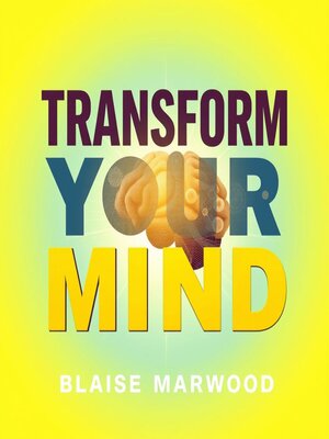 cover image of Transform Your Mind